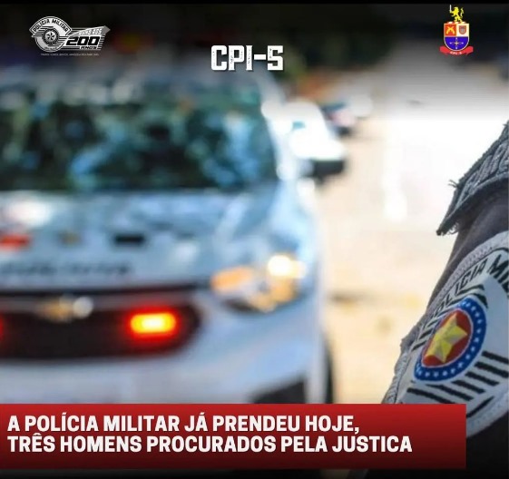 A Polícia já prendeu hoje, três homens procurados pela justiça