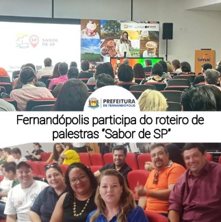 Fernandópolis participa do roteiro de palestras ‘Sabor de SP’ 
