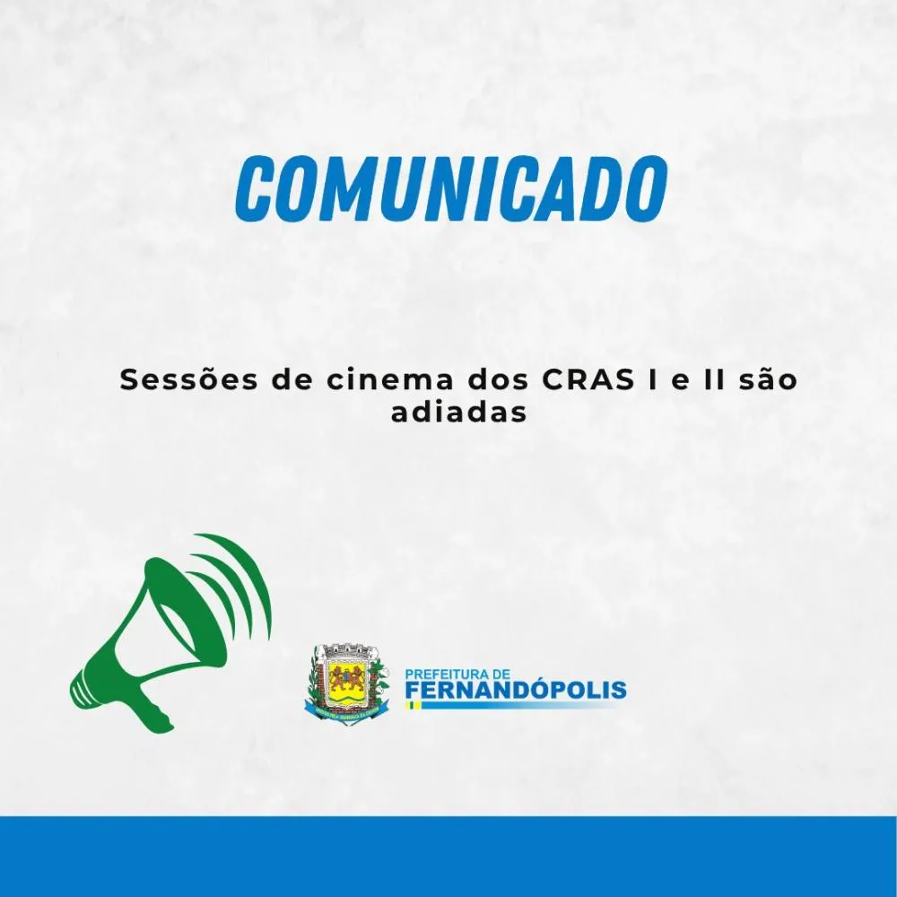 Sessões de cinema dos CRAS I e II são adiadas