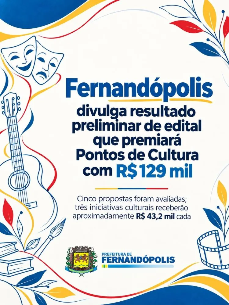 Fernandópolis divulga resultado preliminar de edital de Pontos de Cultura