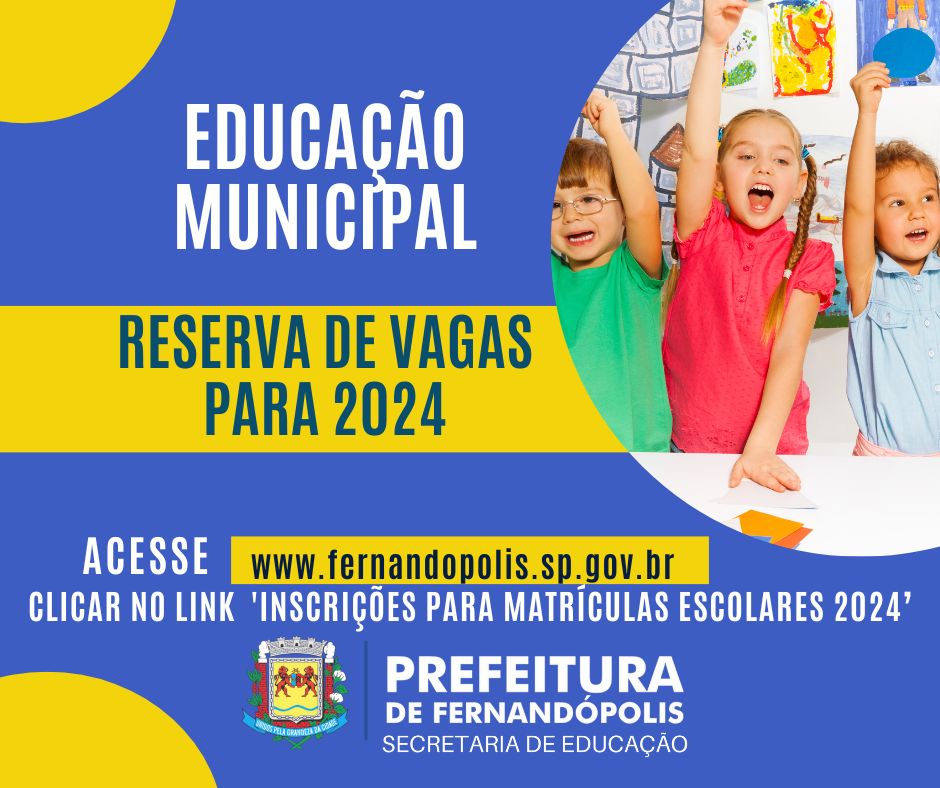 EDUCAÇÃO: Reserva de vagas para 2.024 devem ser feitas pelo formulário no site da Prefeitura 