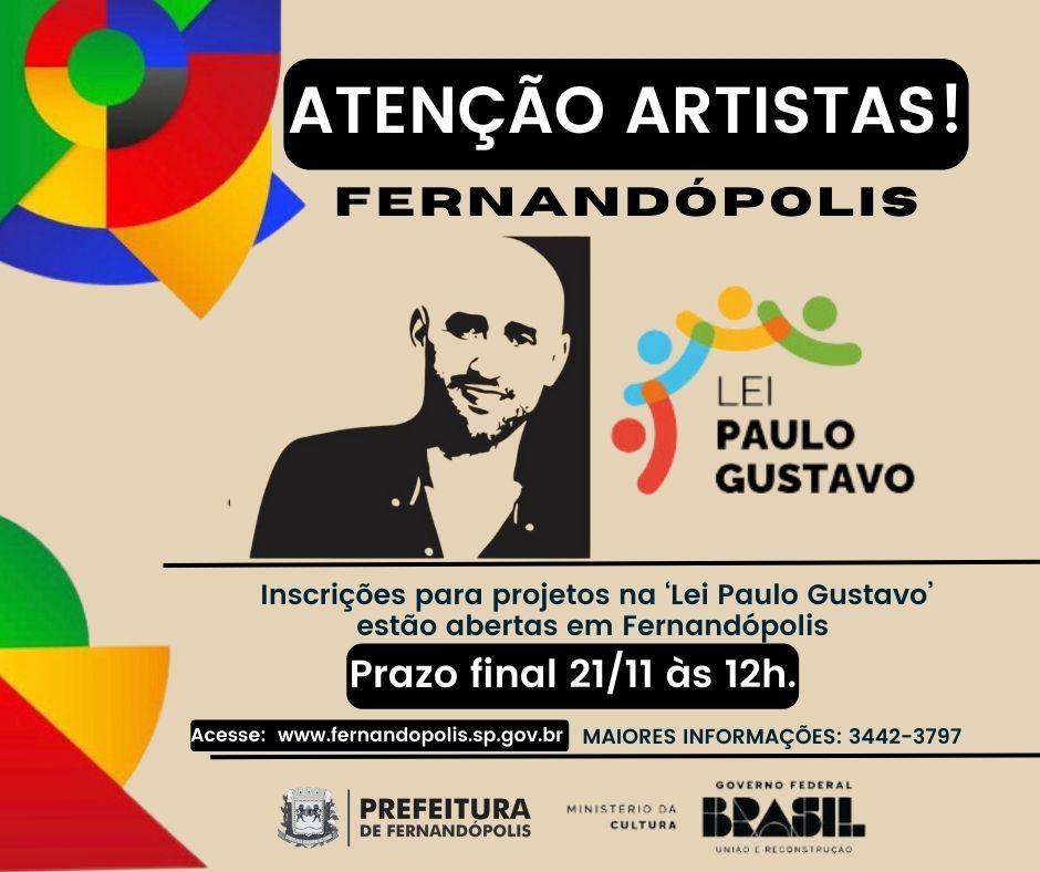 Inscrições da Lei Paulo Gustavo terminam no próximo dia 21, às 12h 